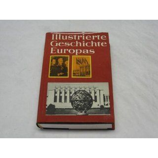 Illustrierte Geschichte Europas Eberhard Orthbandt