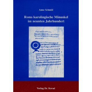 Roms karolingische Minuskel im neunten Jahrhundert. Anne