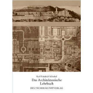 Das Architektonische Lehrbuch Karl Friedrich Schinkel Lebenswerk