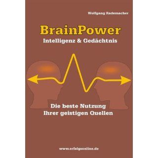 BrainPower. Intelligenz & Gedächtnis   Hochprozentige Nutzung Ihrer