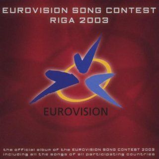 Eurovision Song Contest   Riga 2003 Musik