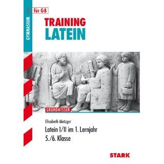 Training Latein / Latein I / II im 1. Lernjahr Grundwissen 5./6