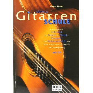 Käppels Gitarrenschule. Inkl. CD Grundlegendes Lehrwerk für Gitarre