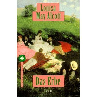 Das Erbe. Louisa May Alcott Bücher