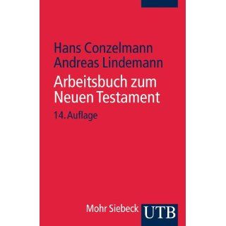 UTB Uni Taschenbücher, Bd.52, Arbeitsbuch zum Neuen Testament 