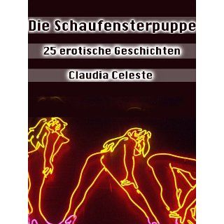 Die Schaufensterpuppe   25 erotische Geschichten eBook: Claudia