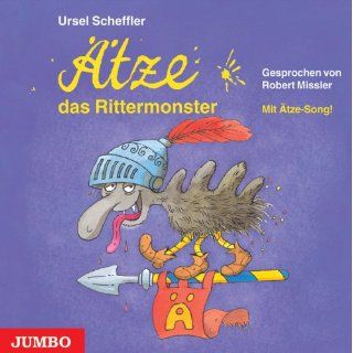 Ätze, das Rittermonster. CD Ursel Scheffler, Robert