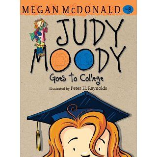 Judy Moody Goes to College eBook Megan McDonald, Peter Reynolds
