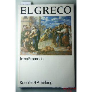El Greco: Irma Emmrich: Bücher
