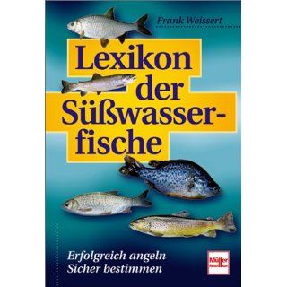 Lexikon der Süßwasserfische Frank Weissert Bücher
