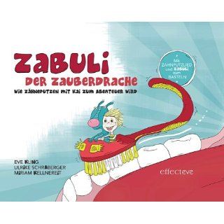 Zabuli   Der Zauberdrache Wie Zähneputzen mit Kai zum Abenteuer wird