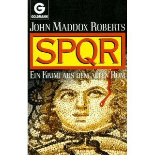 SPQR. Ein Krimi aus dem alten Rom. John Maddox Roberts