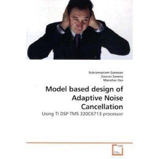 Model based design of Adaptive Noise Cancellation Using TI DSP TMS