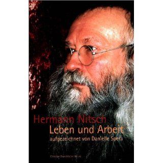 Hermann Nitsch. Leben und Arbeit Danielle Spera Bücher