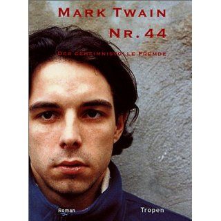 Nr. 44. Der geheimnisvolle Fremde Mark Twain Bücher