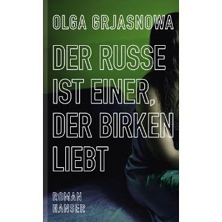 Der Russe ist einer, der die Birken liebt Roman eBook Olga Grjasnowa