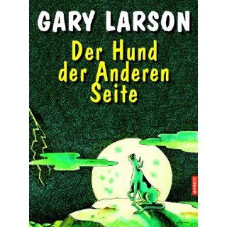 Der Hund der Anderen Seite Gary Larson, Christoph Göhler