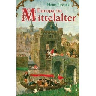 Europa im Mittelalter. Von der Völkerwanderung bis zur Reformation