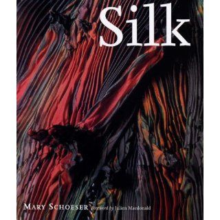 Silk: Julien MacDonald, Bruno Marcandalli, Mary Schoeser