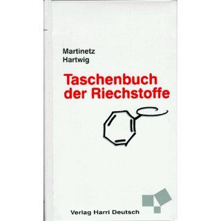 Taschenbuch der Riechstoffe Ein Lexikon von A Z Dieter