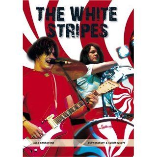 The White Stripes Alex Hannaford, Nico Laubisch Bücher