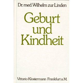 Geburt und Kindheit Pflege, Ernährung, Erziehung Wilhelm