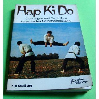 Hap Ki Do, Grundlagen und Techniken, Kim Sou Bong (1976) 