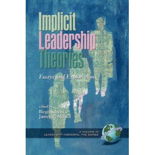 Implicit Leadership Theories Essays and Explorations (PB) (Leadership