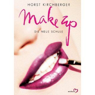 Make Up. Die neue Schule Horst Kirchberger Bücher