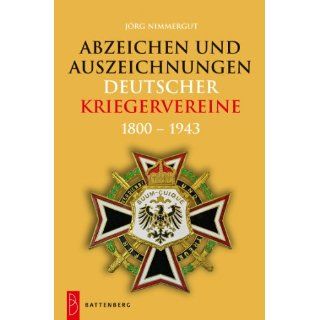 Abzeichen und Auszeichnungen deutscher Kriegervereine 1800   1943