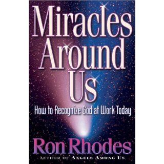 Miracles Around Us Ron Rhodes Englische Bücher