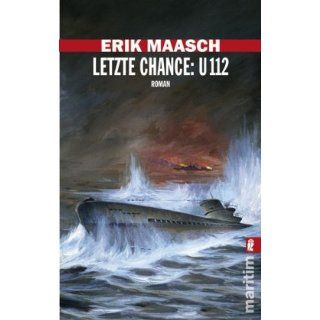 Letzte Chance U 112 Erik Maasch Bücher