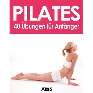 Pilates 40 Übungen für Anfänger eBook Sophie Godard 
