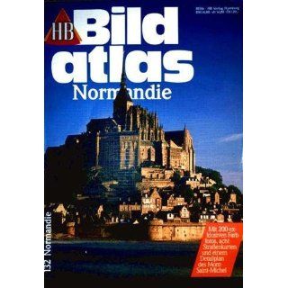 HB Bildatlas Nr. 132 Normandie Bücher