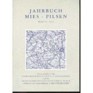 Jahrbuch Mies Pilsen Band 12, 2003, 128 Seiten, bebildert, ua die