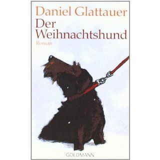 Der Weihnachtshund Roman Daniel Glattauer Bücher