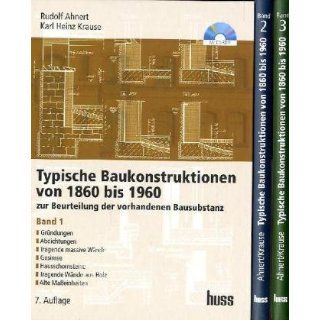 Typische Baukonstruktionen von 1860 1960. Buchpaket mit CD ROM/3 Bde