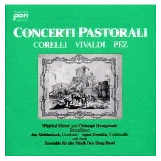 Corelli/Pez/Vivaldi Concerti pastorali Musik
