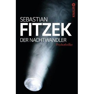 Der Nachtwandler Psychothriller Sebastian Fitzek Bücher
