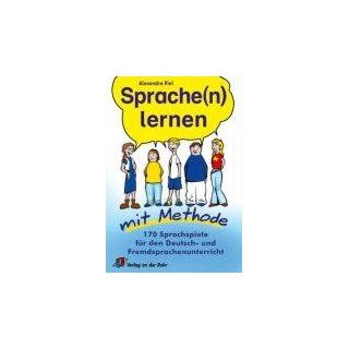 Sprache(n) lernen mit Methode 170 Sprachspiele für den Deutsch  und