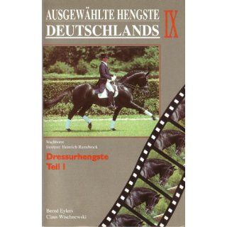 Ausgewählte Hengste Deutschlands IX.   Dressurhengste, Teil 1 (1997