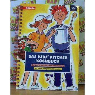 Das Kids Kitchen Kochbuch   Hier gehts rund um Küche und Ernährung
