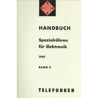 Telefunken Handbuch Spezialröhren für Elektronik, 1967, Band 2