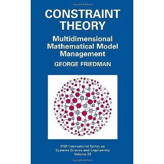 Constraint Theory: Multidimensional Mathematical Model Management: 24