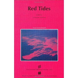 Red Tides (Ocean Sciences Research) Tomotoshi Okaichi