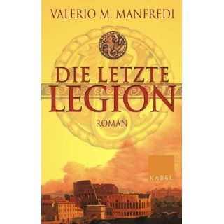 Die letzte Legion: Roman: Valerio M. Manfredi, Sylvia