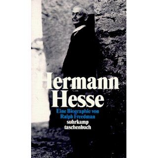 Hermann Hesse Autor der Krisis. Eine Biographie Ralph