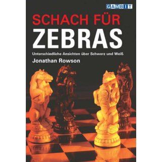 Schach für Zebras Jonathan Rowson Bücher