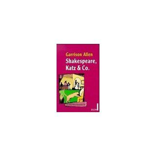Shakespeare, Katz und Co. Ein Big Mike  Katzenkrimi. 