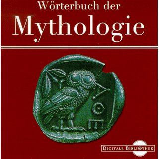 Wörterbuch der Mythologie. (Digitale Bibliothek; Bd 17) 